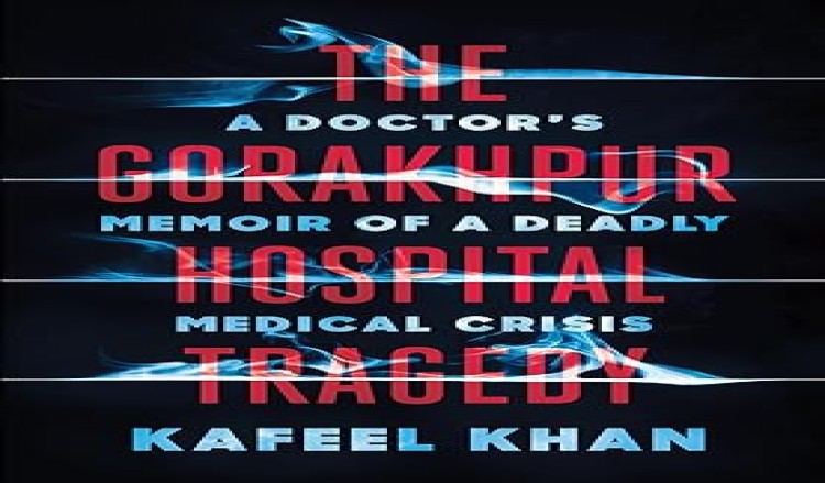 কাফিল খান: এক মানবিক ডাক্তারের ন্যায় যুদ্ধের কথকতা